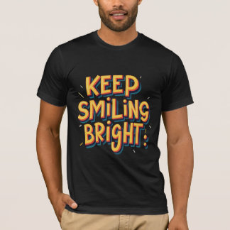 T-shirt Gardez le sourire brillant