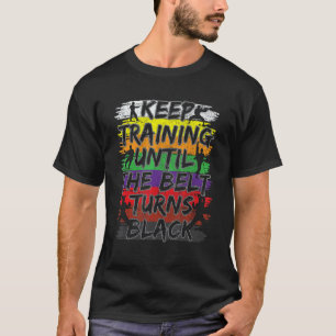 T-shirt Gardez l'entraînement jusqu'à ce que la ceinture d
