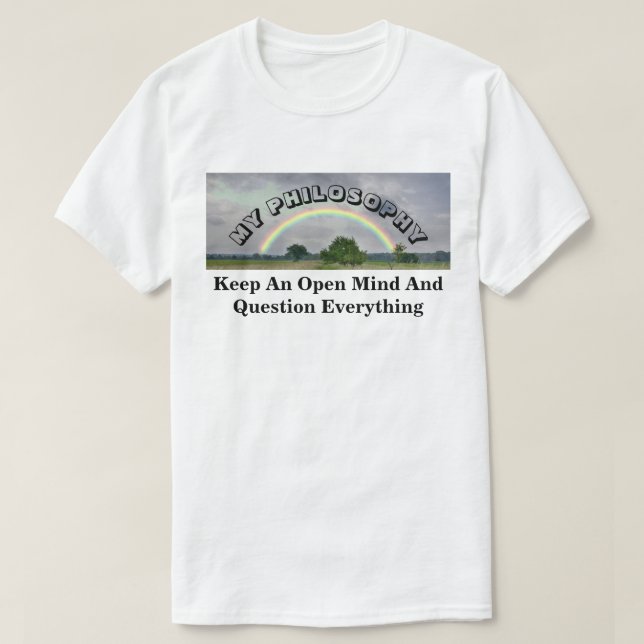 T-shirt Gardez Un Esprit Ouvert Et Remettez En Question To (Design devant)