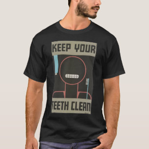 T-shirt Gardez vos dents propres hygiène dentaire Écran pr