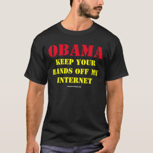 T-SHIRT GARDEZ VOS MAINS DE MON OBAMA INTERNET
