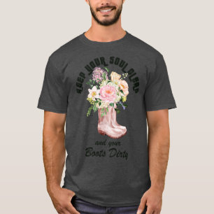T-shirt Gardez votre âme propre et vos bottes sale jardini