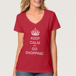 T-shirt Gardez votre calme et allez faire du shopping