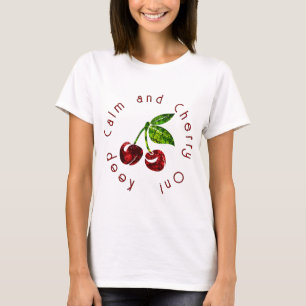 T-shirt Gardez votre calme et cerise sur cerise pailletée