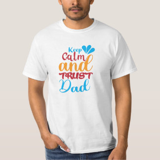T-shirt Gardez votre calme et faites confiance