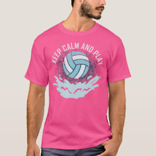T-shirt Gardez votre calme et jouez au water-polo