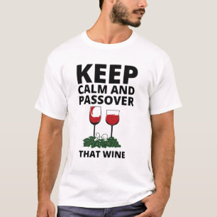 T-shirt gardez votre calme et passez ce vin