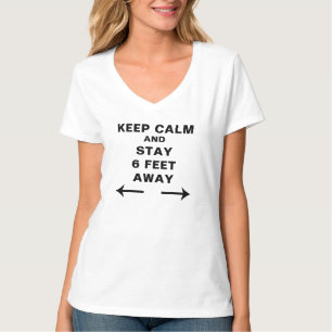 T-shirt GARDEZ VOTRE CALME et RESTEZ À 6 PIEDS DE DISTANCE