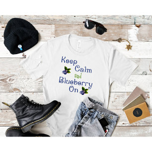 T-shirt Gardez votre calme et votre myrtille sur le t-shir
