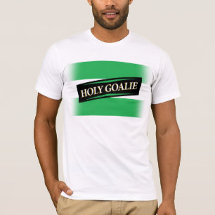 T-shirt "Gardien de but saint "