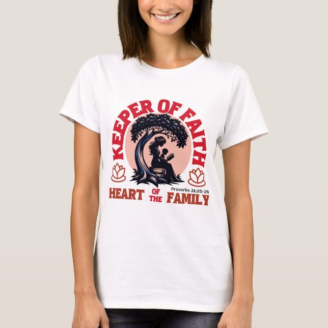 T-shirt Gardien De La Foi Coeur De La Famille - Proverbes  (Devant)