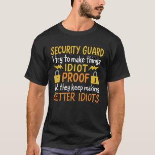 T-shirt Gardien de sécurité drôle Cadeau de sécurité