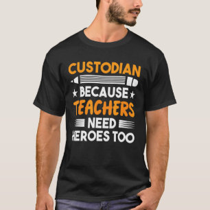T-shirt Gardien Parce Que Les Enseignants Ont Besoin D'Hér