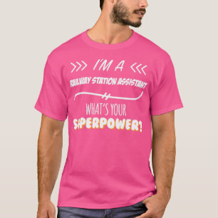 T-shirt Gare Assistant Funny Superpower Slogan