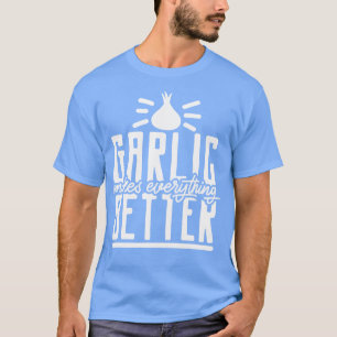 T-shirt Garlic Garlic Cloches Cuire Cuisine