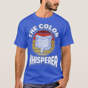 T-shirt Gastroenterologist The Colon Whisperer Proctologis