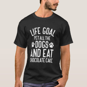 T-shirt Gâteau au Chocolat Caresse Tous Les Chiens Drôles