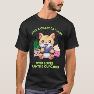 T-shirt Gâteaux Crazy Lady Chat Drôle Plantes Jeux Vidéo C
