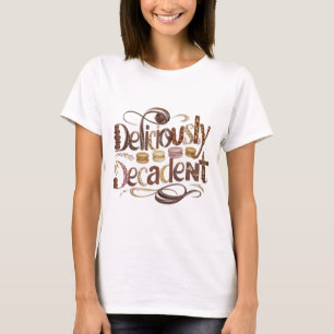 T-shirt Gâteaux délicieusement décadents & Design au choco