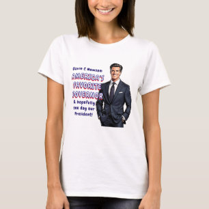 T-shirt Gavin C Newsom   Le gouverneur favori de l'Amériqu