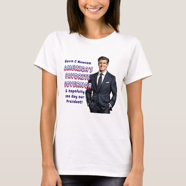 T-shirt Gavin C Newsom | Le gouverneur favori de l'Amériqu (Devant)