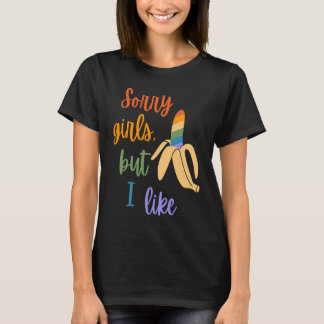 T-shirt Gay Désolé Filles J'Aime Les Bananes