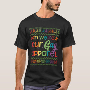 T-shirt Gay Lgbt Don We Now Our Gay Rainbow