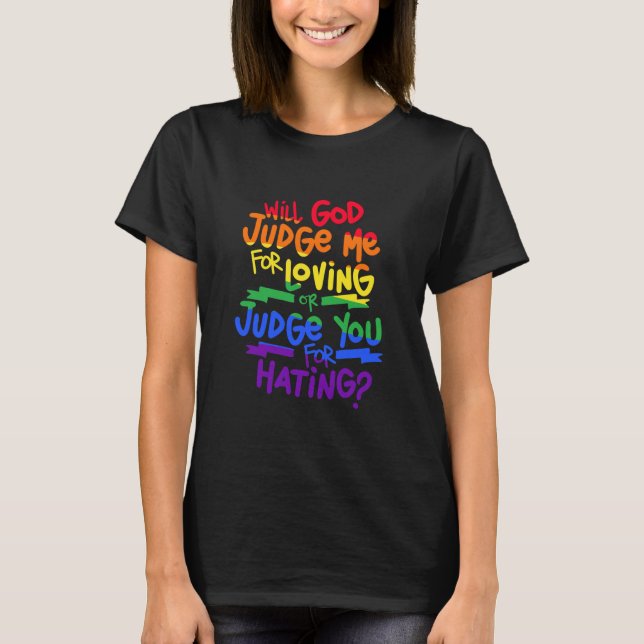 T-shirt gay pride Dieu Me Juge-T-Il Aimant Ou (Devant)