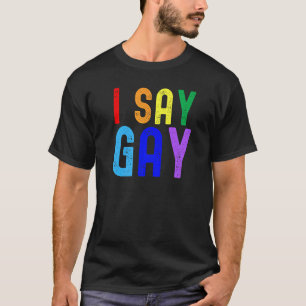 T-shirt Gay pride Je Dis Gay Lgbtq+ Lgbt Rainbow Pansexua