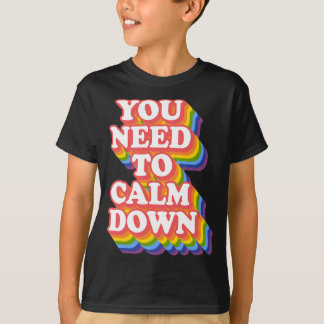 T-shirt Gay pride Rainbow Égalité Vous Devez Calmer