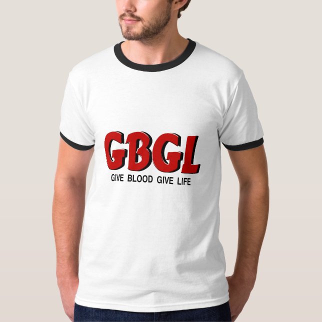 T-shirt GBGL donnent le sang donnent la chemise de la vie (Devant)