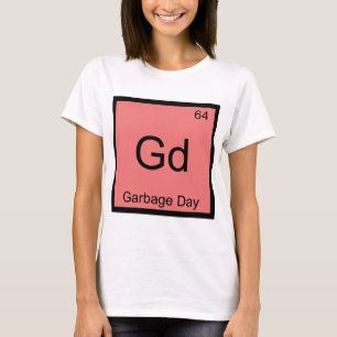 T-shirt Gd - Jour de ramassage des ordures Symbole d'éléme