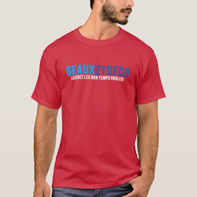T-shirt Geaux Zydeco (Devant)