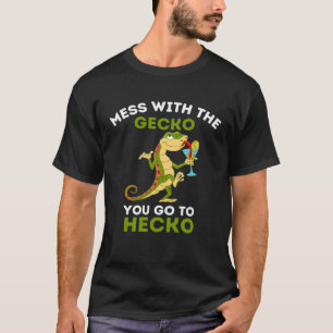 T-shirt Gecko Mess avec le Gecko vous allez à Hecko Gecko