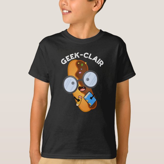 T-shirt Geek-clair Funny Eclair Pun Dark BG (Devant)