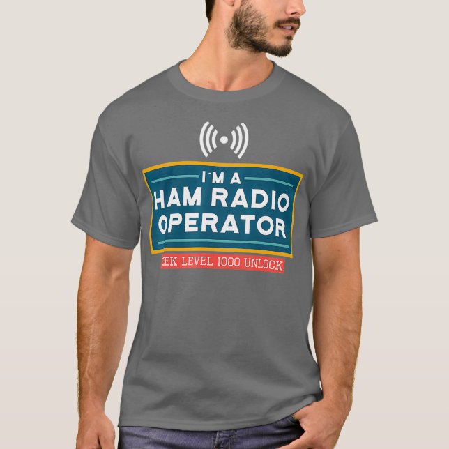 T-shirt Geek Level 1000 Unlocked Funny Ham Radio (Devant)