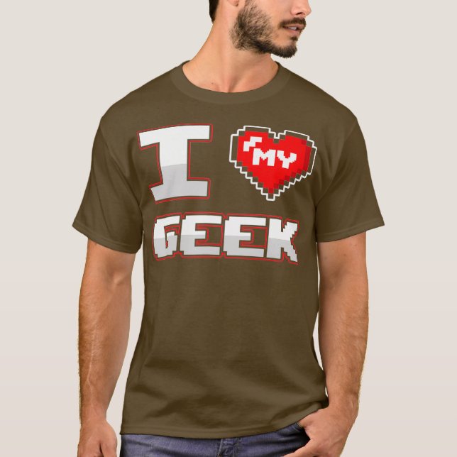 T-shirt Geek Petit ami Girlfriend I Love Mon Geek Couple (Devant)