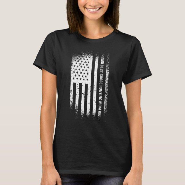 T-shirt Geese Hunter Best Goose Hunting Mom Goose Hunting (Devant)