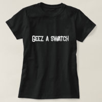 Geez a Swatch Scottish