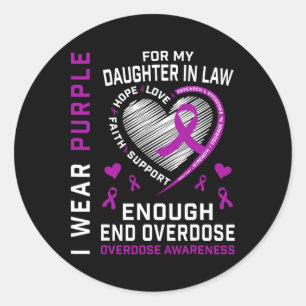 T-Shirt gegen Überdosierung Enough Purple Daughte Runder Aufkleber