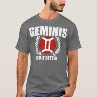 T-shirt Geminis : Faites-le mieux