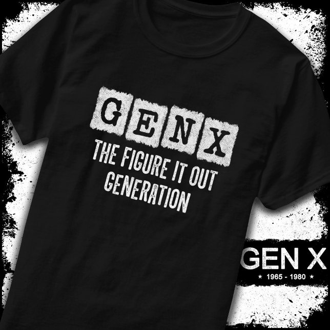T-shirt Gen X Figure It Out Generation X Gen Xer Funny (Créateur téléchargé)