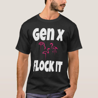T-shirt Gen X Flock It Flamant rose Generation X Dire Humo