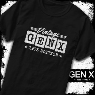 T-shirt Gen X Generation Gen Xer Né 1973 Gen X Birthday