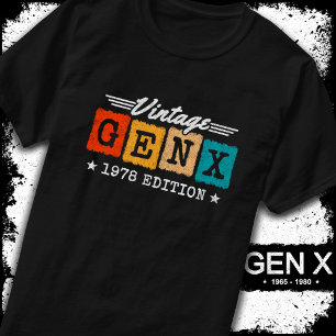 T-shirt Gen X Generation Gen Xer Né 1978 Gen X Anniversair