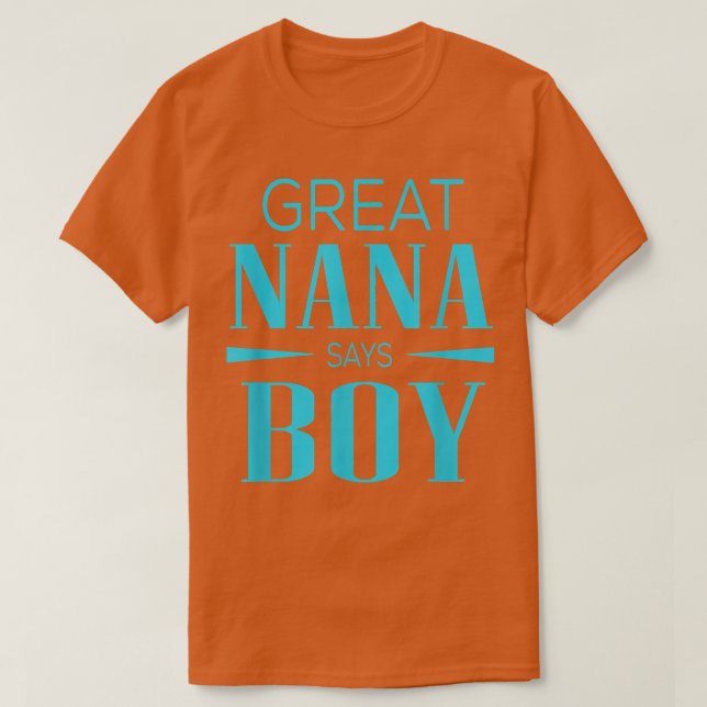 T-shirt Gender Reveal Great Nana dit Boy Matching Baby Pa (Design devant)