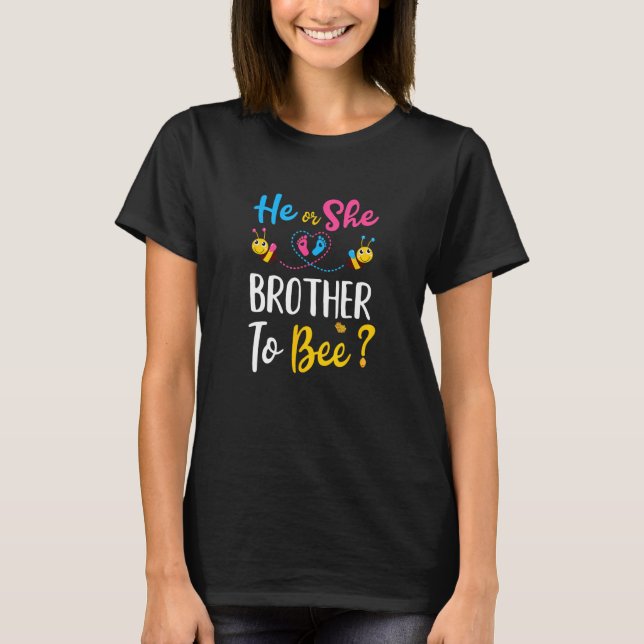 T-shirt Gender Reveal What Will It Bee He Or She Brother (Devant)