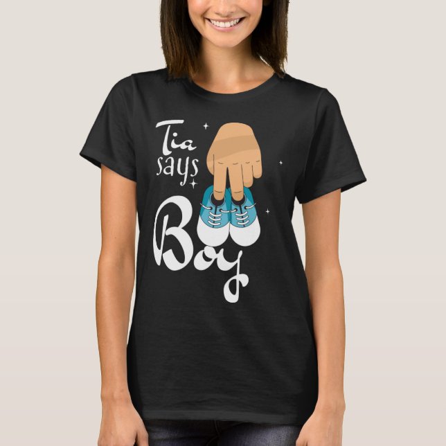 T-shirt Gender revealing tia says boy  quote (Devant)