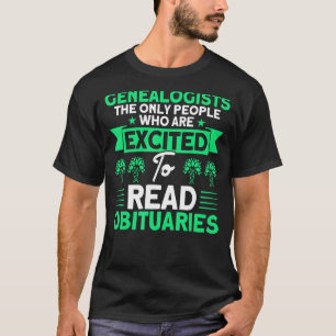 T-shirt Généalogie Excitée À Lire Obituaires Généalogiste