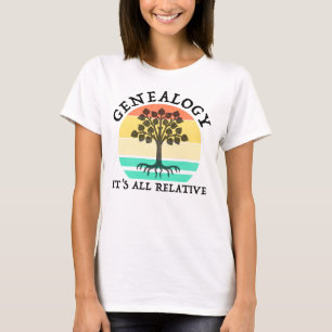 T-shirt Généalogie - Tout est relatif